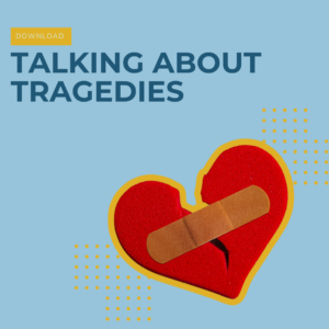 Talking About Tragedies