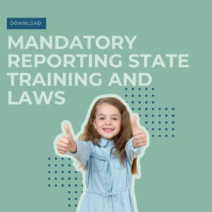 Mandatory Reporter Laws for your State