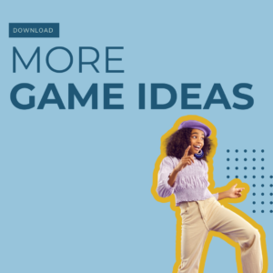 More Game Ideas