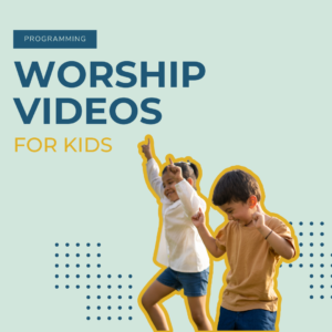 Worship Videos for Kids